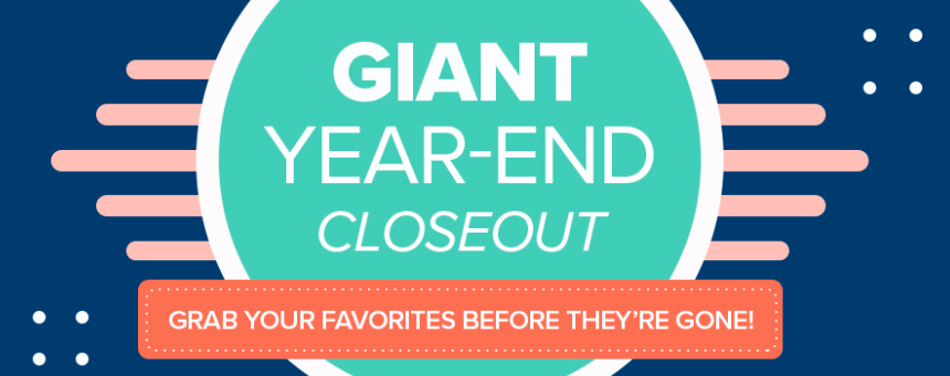 You are currently viewing Year End Closeout & More