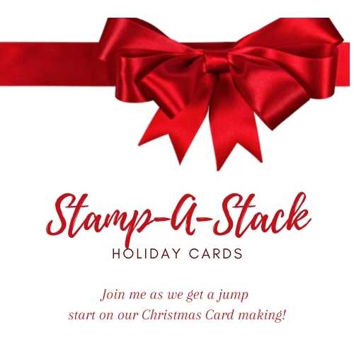 Stamp-A-Stack Christmas in July 2021