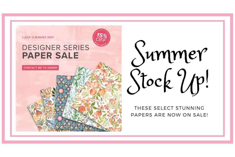 Summer Stock Up on Designer Series Paper