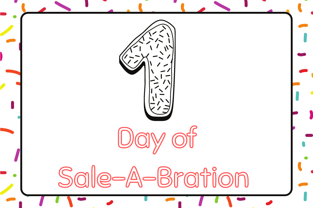 You are currently viewing Sale-A-Bration Ends Tomorrow!