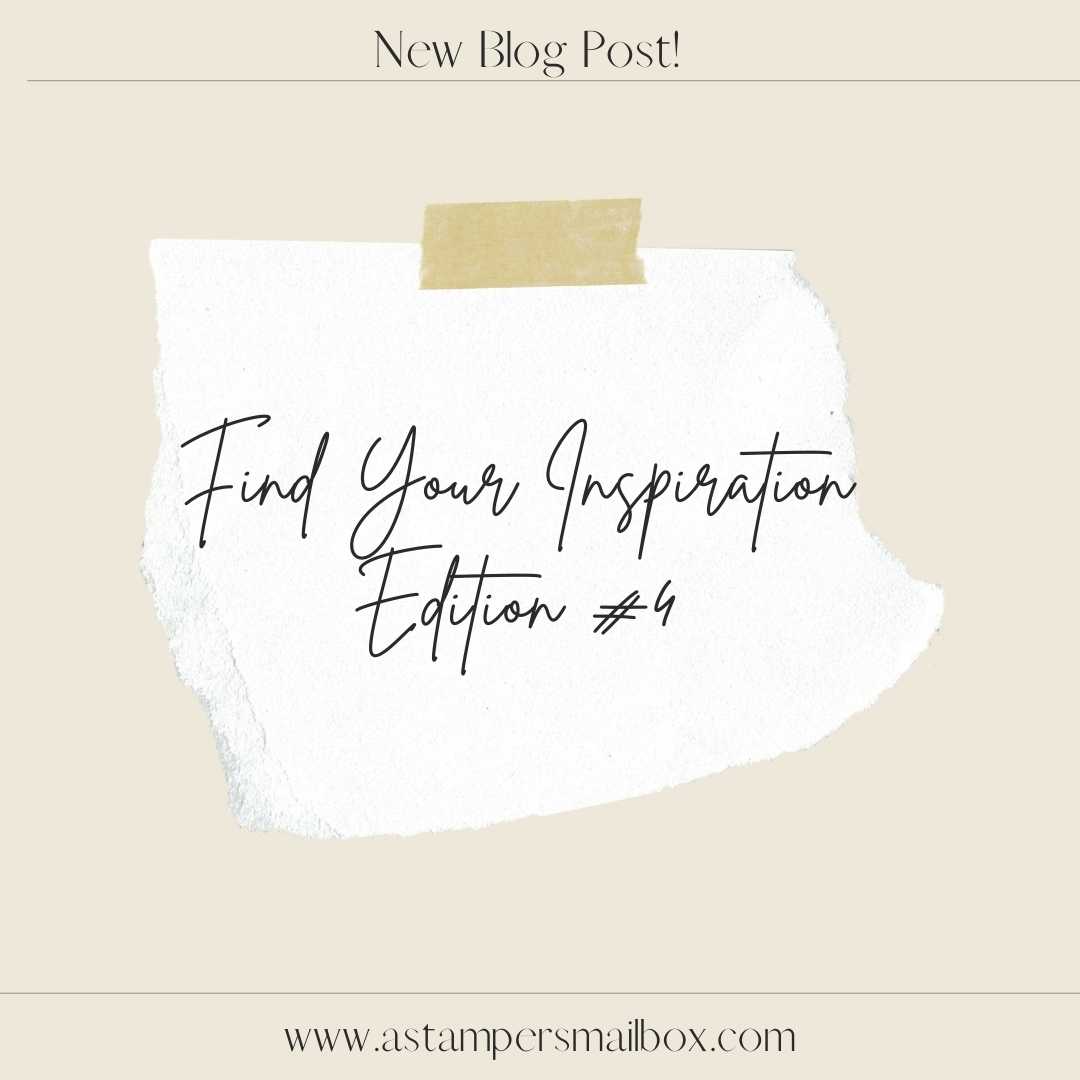 Find your Inspiration Friday Edition #4