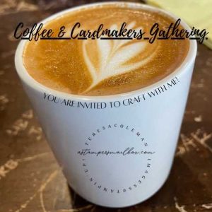 Coffee & Cardmakers Zoom Event