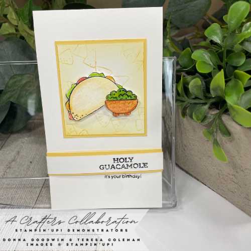 Holy Guacamole- it's another birthday card with a Belly Band:)